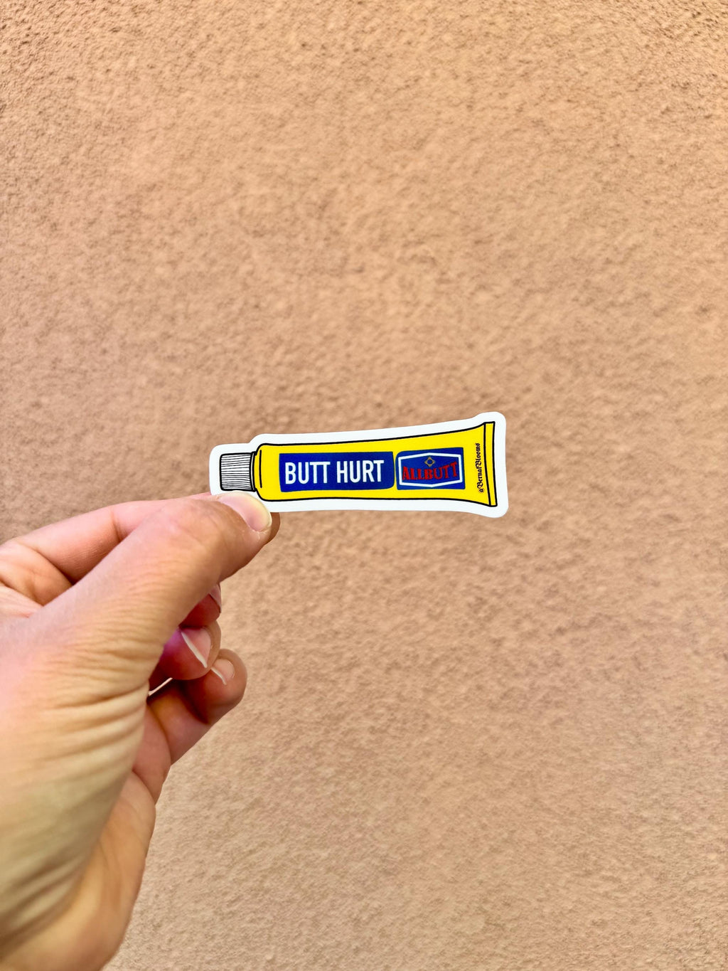 Butt Hurt Sticker